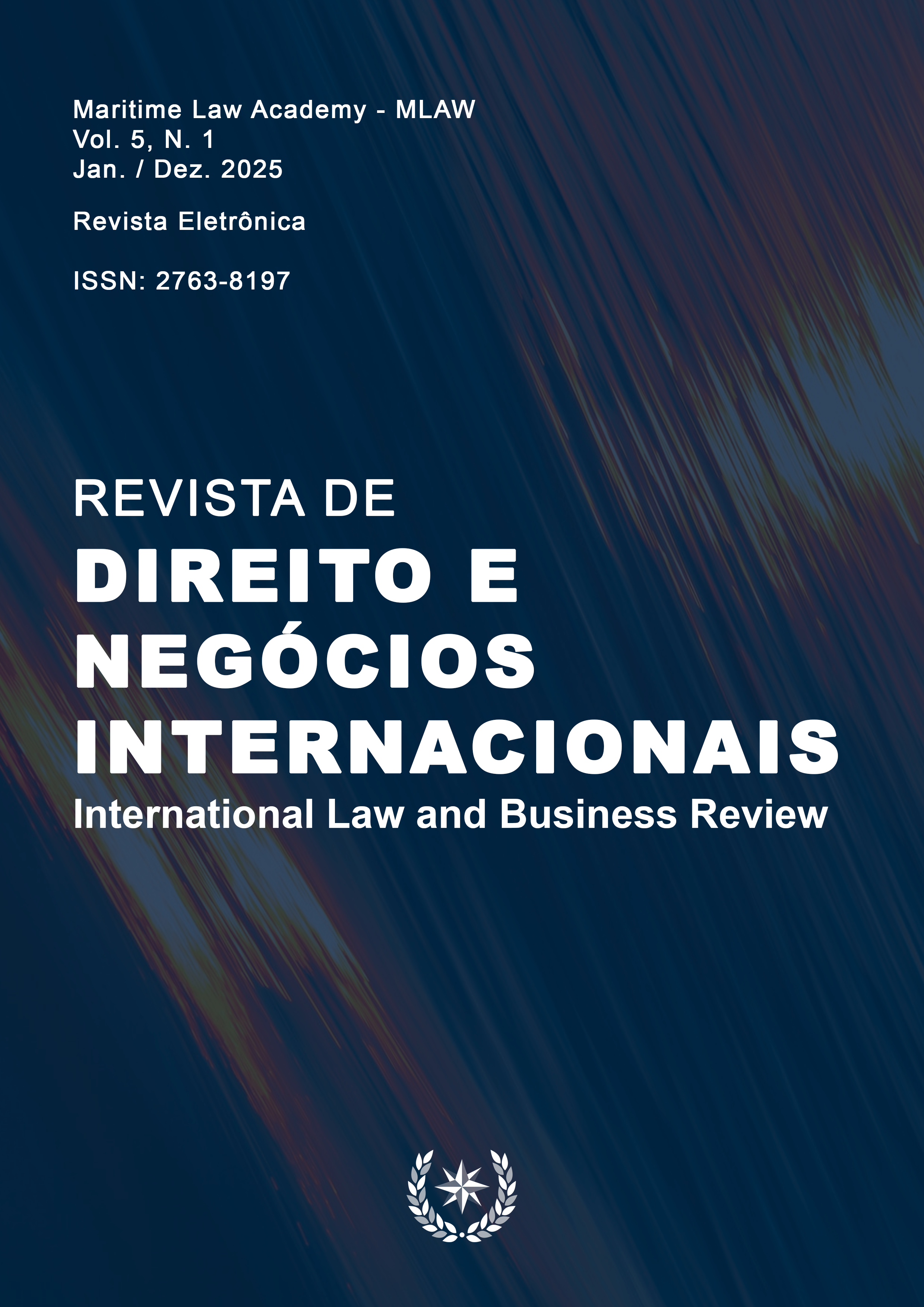					Visualizar v. 5 n. 1 (2025): Revista de Direito e Negócios Internacionais da Maritime Law Academy - International Law and Business Review
				